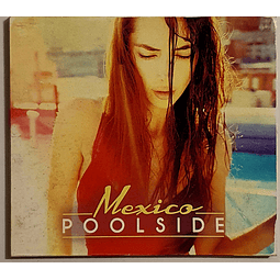 CD Mexico - Poolside