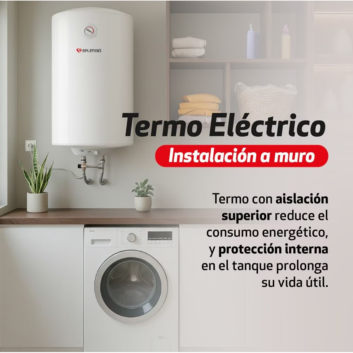 TERMO ELÉCTRICO 30L MURAL + VÁLVULA MEZCLADORA 1/2 SPLENDID 4