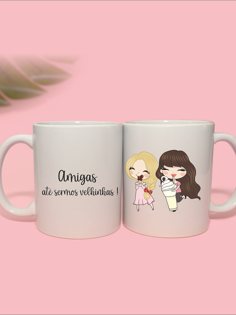 Amigas até sermos velhinhas 1