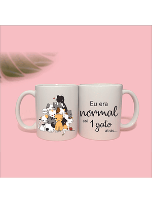 Eu era normal até um gato atrás