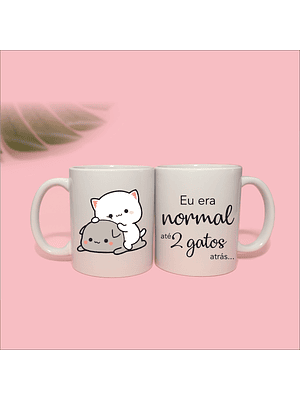 Eu era normal até 2 gatos atrás