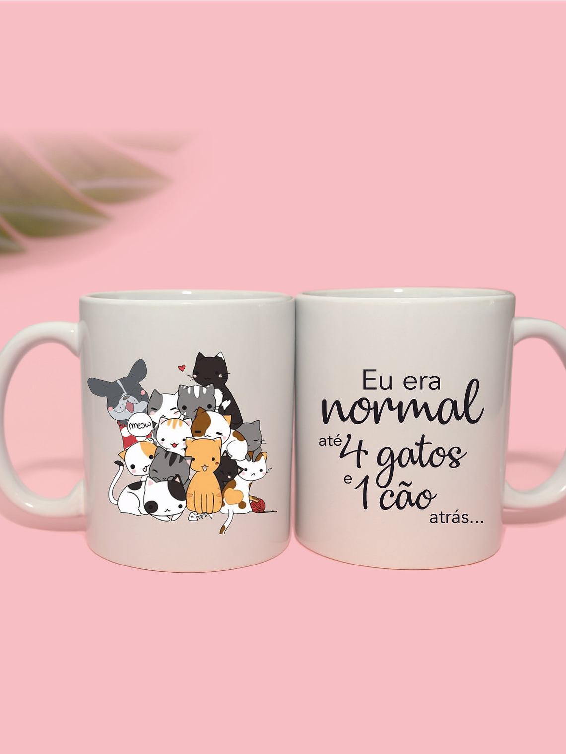 Eu era normal até 4 gatos e 1 cão atrás 1