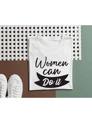 Women can do it