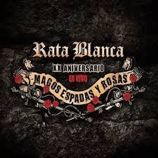 Rata Blanca - Magos Espadas Y Rosas XX Aniversario