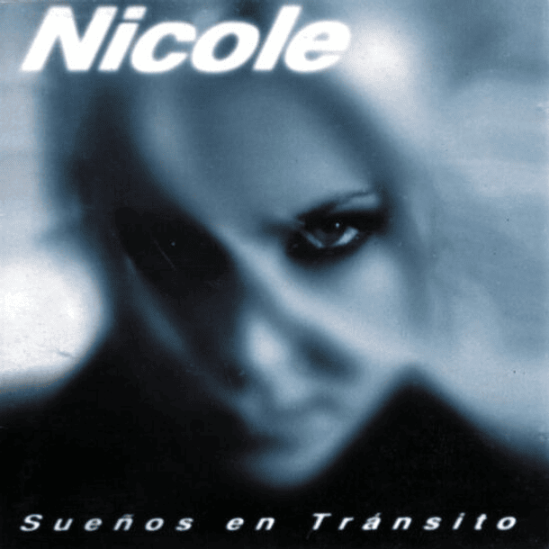 Nicole - Sueños En Tránsito