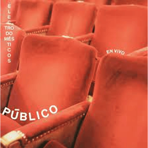 Electrodomésticos - Público (2 LPs)