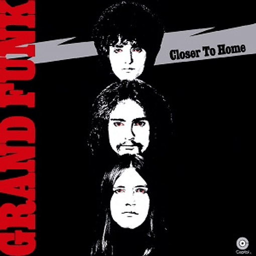 Grand Funk Railroad - Closer To Home 
