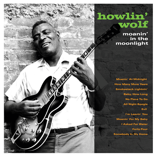 Howlin´ Wolf - Moanin´ In The Moonligth 