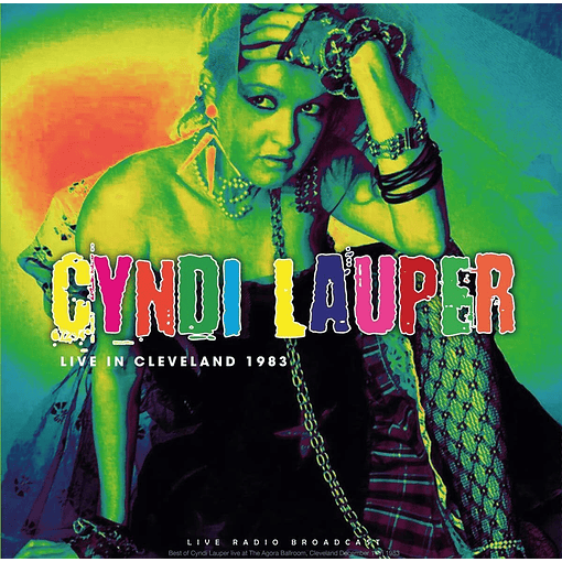 Cyndi Lauper - Live In Cleveland 1983