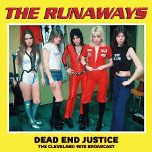 The Runaways - Dead End Justice