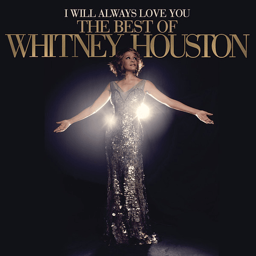 Whitney Houston -  I Will Always Love You: The Best Of Whitney Houston (2 LPs)