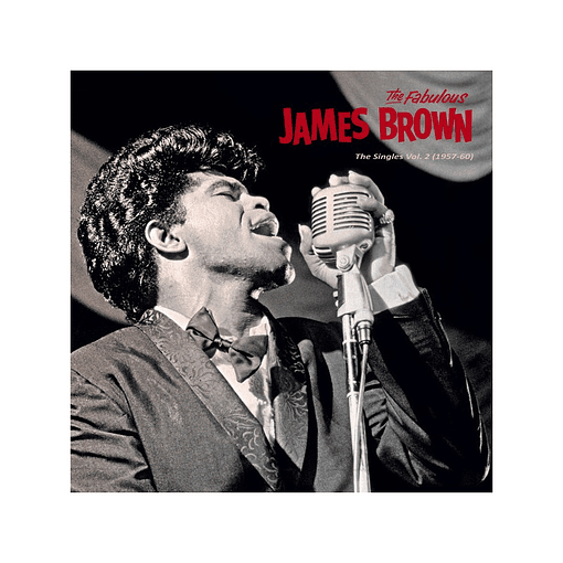James Brown - The Singles Vol. 2 (1957-60)