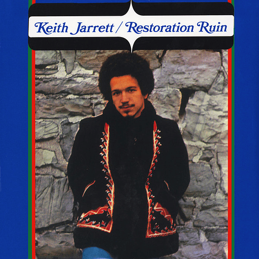 Keith Jarrett - Restoration Ruin 