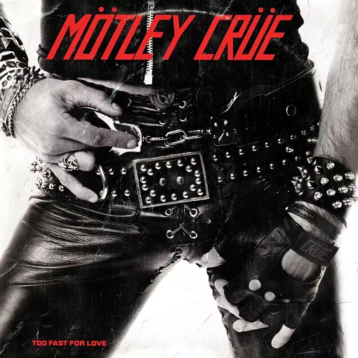 Motley Crue - To Fast For Love