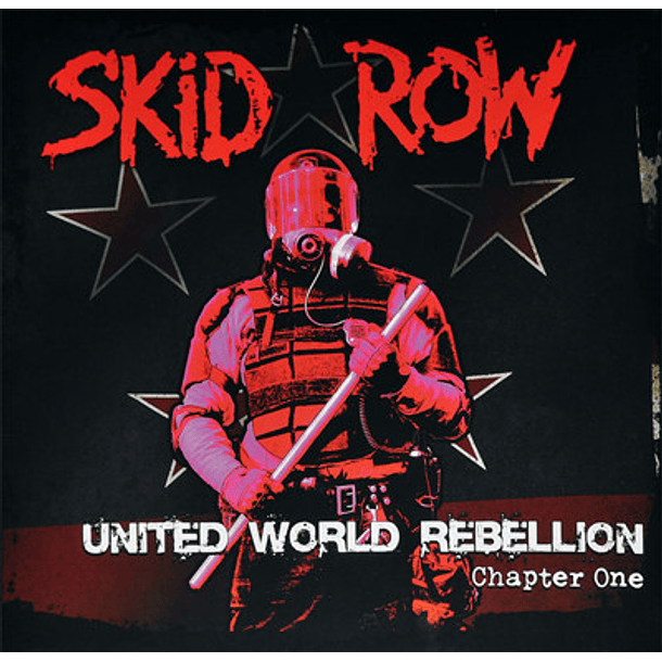 Skid Row - United World Rebellion Chapter One