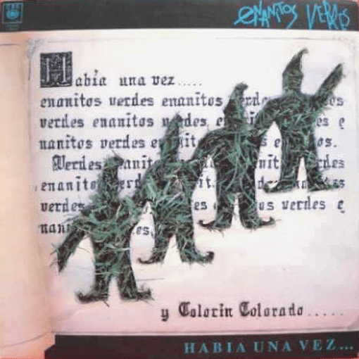 Enanitos Verdes - Había Una Vez 