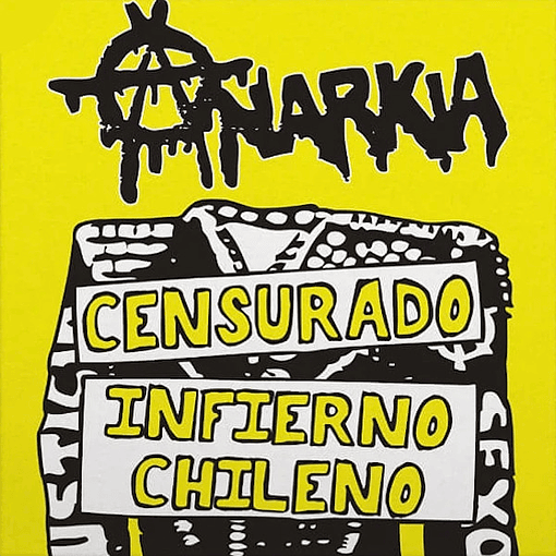 Anarkia - Censurado  Infierno Chileno 
