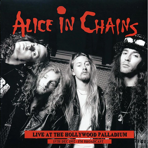 Alice In Chains - Live At The Hollywood Palladium 15th Dec 1992