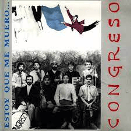 Congreso - Estoy Que Me Muero