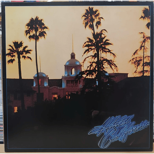 Eagles - Hotel California