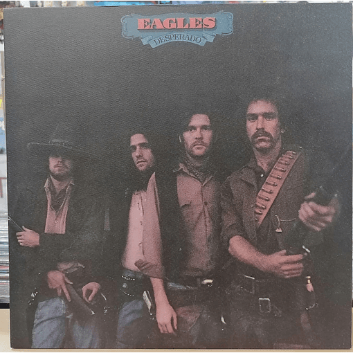 Eagles - Desperado 