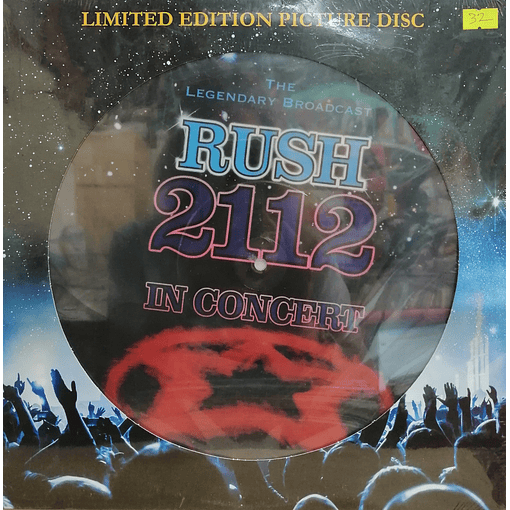 Rush - 2112 In Concert  (Picture Disc) 12"