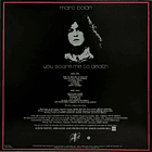 Marc Bolan - You Scare Me To Death  2