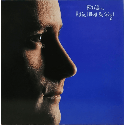 Phill Collins - Hello, I Must Be Going!
