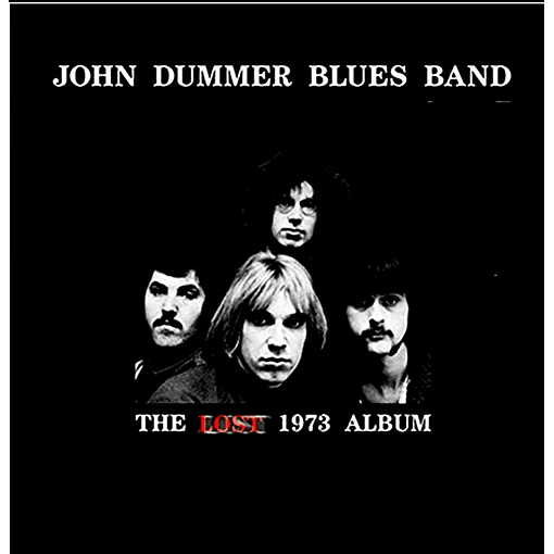 John Dummer Blues Band - The Lost 1973 Album