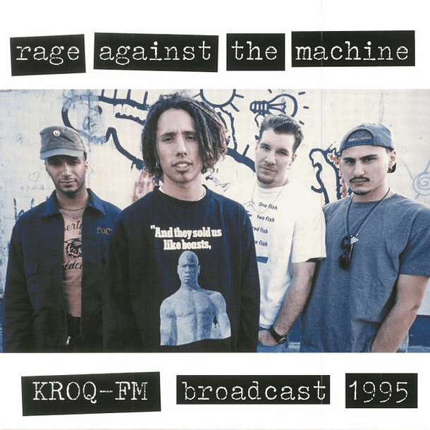 Rage Against  The Machine - KROQ - FM Broadcast 1995
