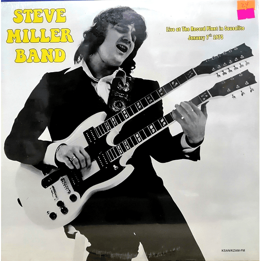 Steve Miller Band - Live At The Record PlantIn Sausalito, January 7th 1973