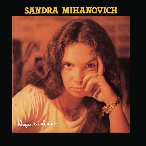Sandra Mihanovich - Hagamos El Amor 