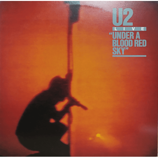 U2 - Live Under A Blood Red Sky 
