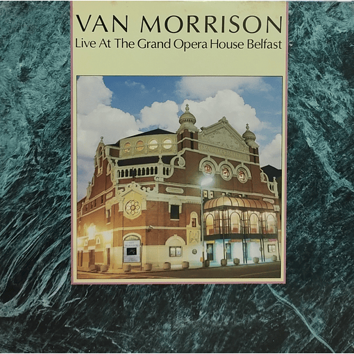 Van Morrison - Live At The Grand Opera House Belfast