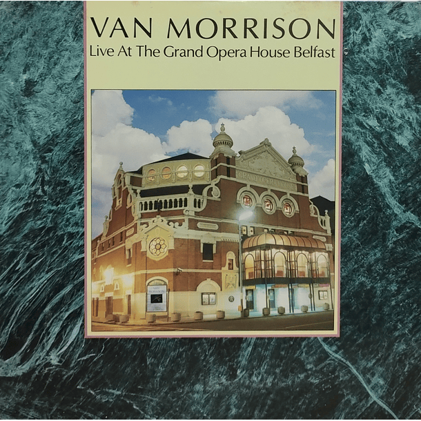 Van Morrison - Live At The Grand Opera House Belfast 1