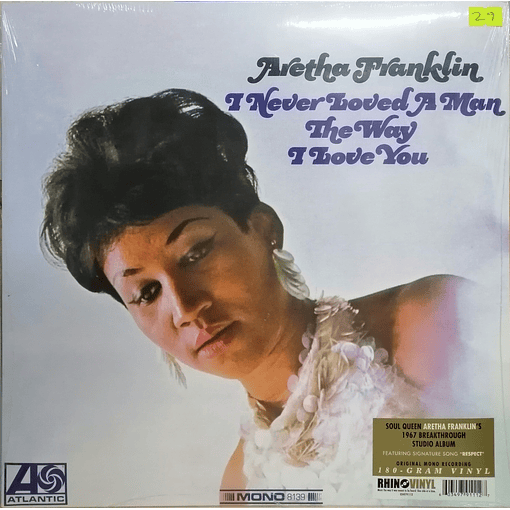 Aretha Franklin - I Never Loved A Man The Way I Love You