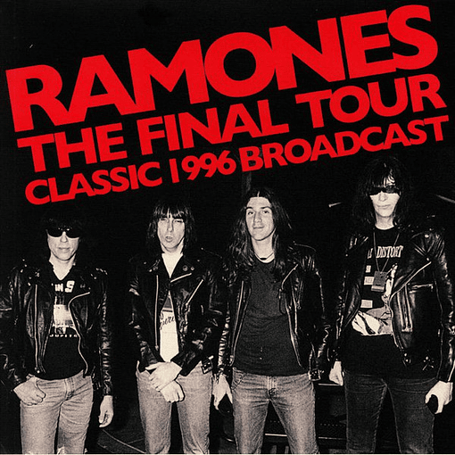 Ramones - The Final Tour Classic 1996 Broadcast (2 LPs)