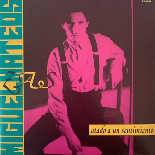 Miguel Mateos - Atado A Un Sentimiento