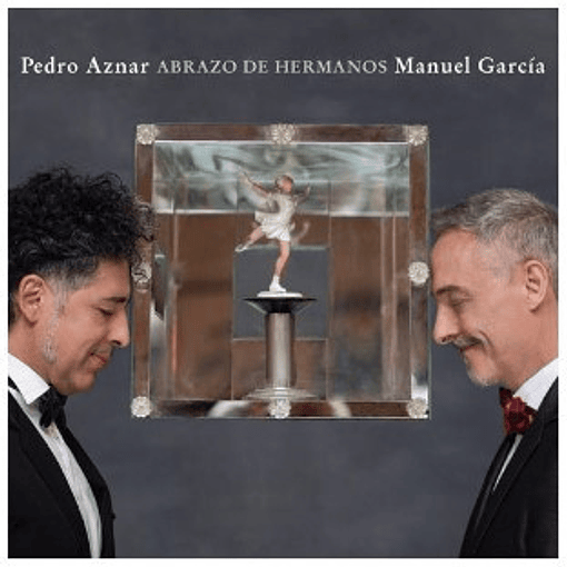 Pedro Aznar / Manuel García - Abrazo De Hermanos