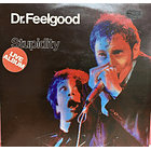 Dr. Feelgood - Stupidity 1