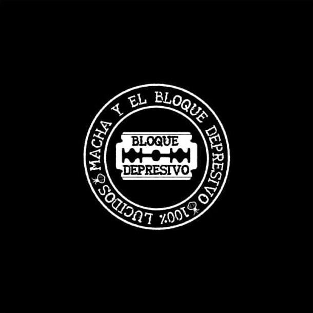 Macha y El Bloque Depresivo - 100% Lúcidos