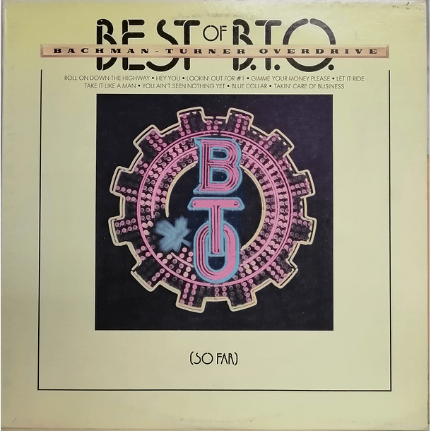 Bachman-Turner overdrive - Best Of B.T.O. (So Far) 1