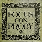 Focus Con Proby - Focus Con Proby 1