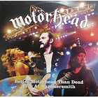 Motorhead - Better Motorhead Than Dead - Live At Hammersmith (Box 4 LP's) 1