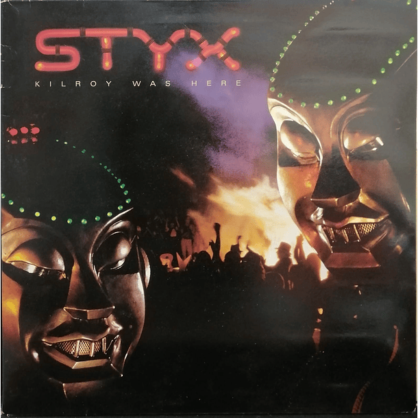 Styx - Kilroy Was Here 1
