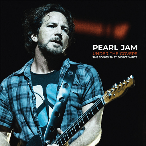 Pearl Jam - Under The Covers - The Songs They Didn't Write (2 LP's)