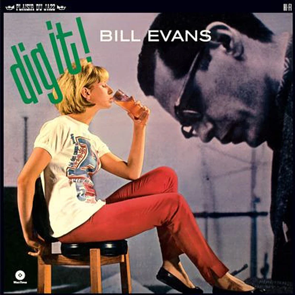 Bill Evans - Dig It !