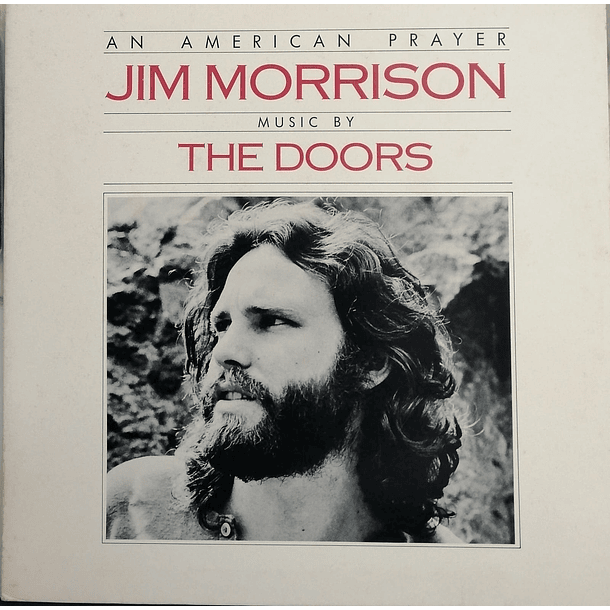 Jim Morrison - Music By The Doors - An Merican Prayer 2