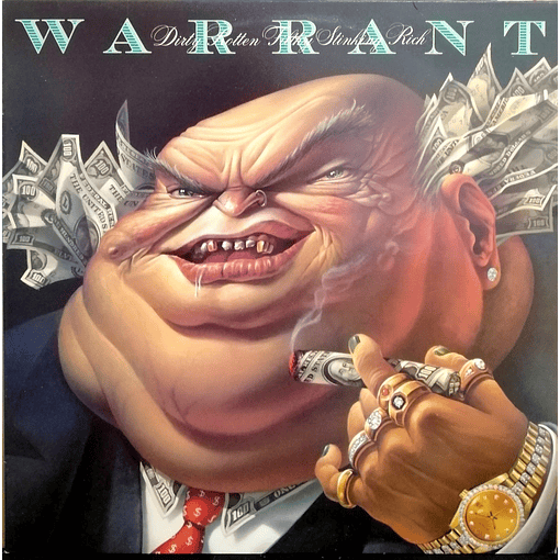 Warrant - Diry Rotten Filthy Stinking Rich (1989)
