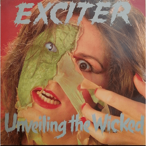 Exciter - Unveiling The Wicked (1986)